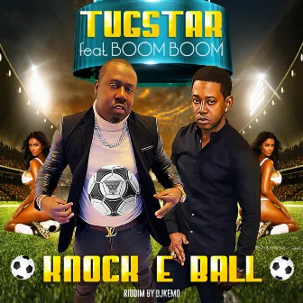 Knock E Ball by Boom Boom