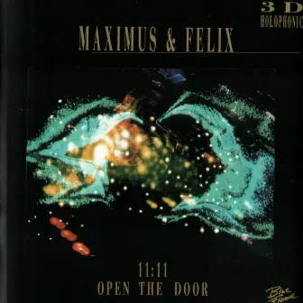 11:11 Open The Door by Maximus and Felix