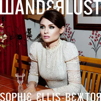 Wanderlust (Deluxe Wandermix Version) by Sophie Ellis-Bextor