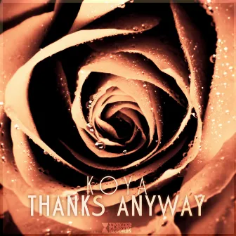 Thanks Anyway by Koya