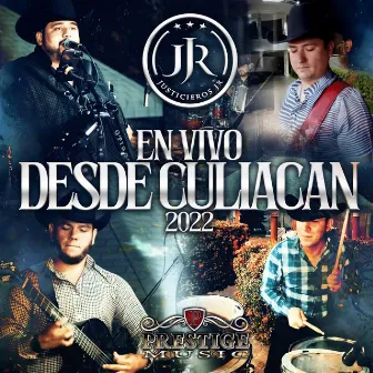 Desde Culiacan 2022 (En Vivo) by Justicieros JR