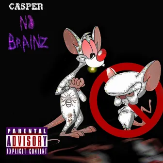 No Brainz by Casper