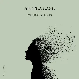 Waiting So Long (Radio Edit) by Andrea Lane