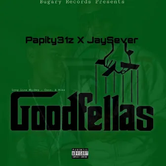 GoodFellas by Papity31z