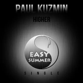 Higher - Single by Paul Kuzmin