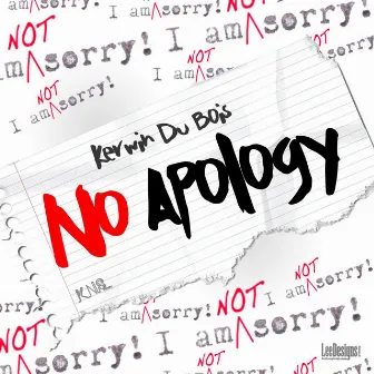 No Apology by Kerwin Du Bois