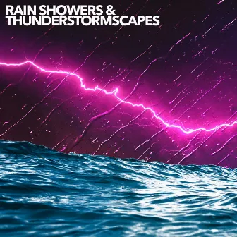 Rain Showers & Thunderstormscapes by Unknown Artist