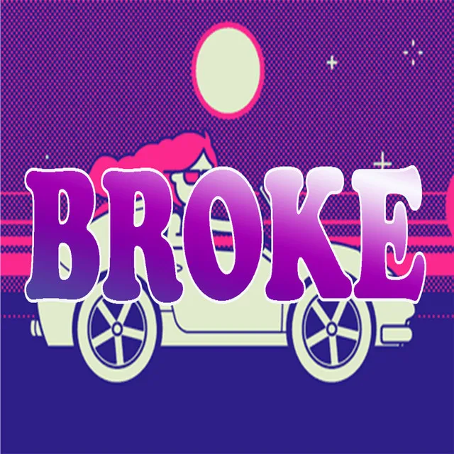 Broke