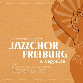 A Cappella by Jazzchor Freiburg