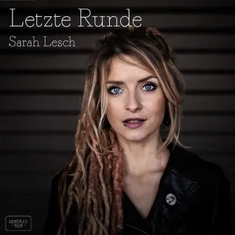 Letzte Runde by Sarah Lesch