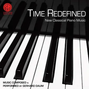 Time Redefined - New Classical Piano Music by Gerhard Daum