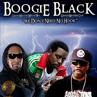 We Don't Need No Hook by Boogie Black