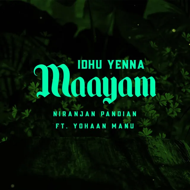 Idhu Yenna Maayam