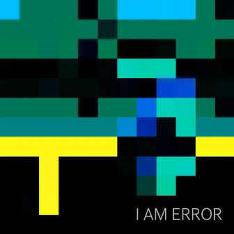 I Am Error by Benjamin Van Esser