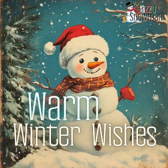 Warm Winter Wishes by 