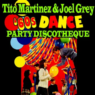 '60s Dance Party Discotheque by Joel Grey