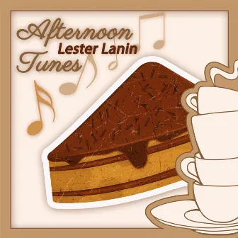 Afternoon Tunes by Lester Lanin