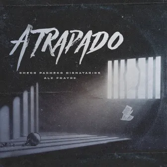 Atrapado by Checo Pacheco Dignatarios