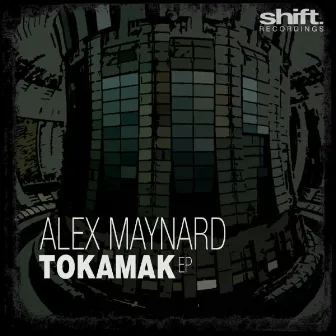 Tokamak EP by Alex Maynard