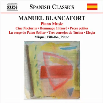 Blancafort, M.: Piano Music, Vol. 5 by Manuel Blancafort