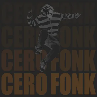 Cero Fonk by Cero Fonk