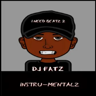 I Need Beatz Vol. 2 by DJ FATZ