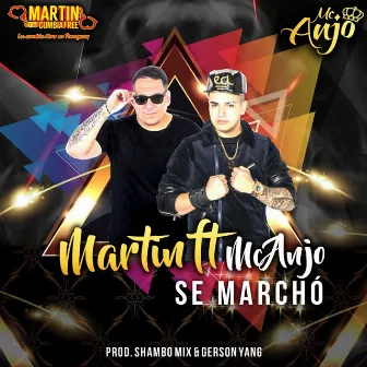 Se marcho by Mc Anjo