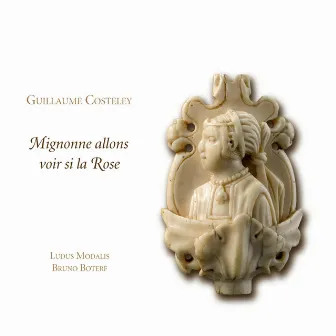 Guillaume Costeley: Mignonne allons voir si la rose by Guillaume Costeley