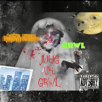 JUUG VS GRWL by Grwl