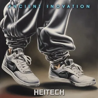 Ancient Inovation by Heitech