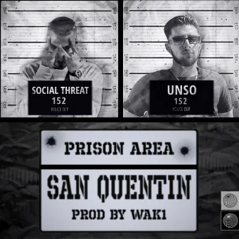 San Quentin by Social Threat