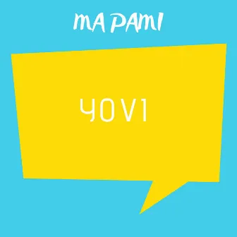 Ma Pami by Yovi