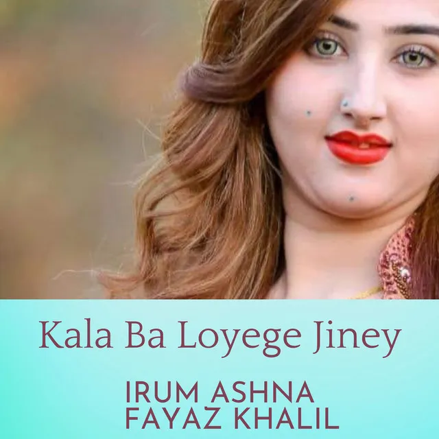 Kala Ba Loyege Jiney