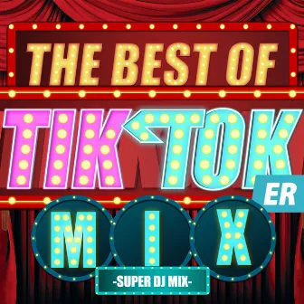 THE BEST OF TIK TOKER MIX - SUPER DJ MIX - by DJ Lala