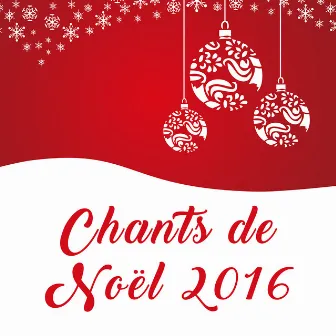 Chants de Noël 2016 by Unknown Artist