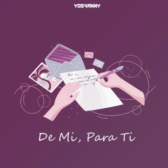 De Mi, para Ti by Yosvanny