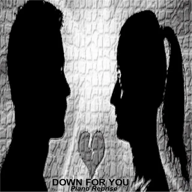 Down for You (Piano Reprise)