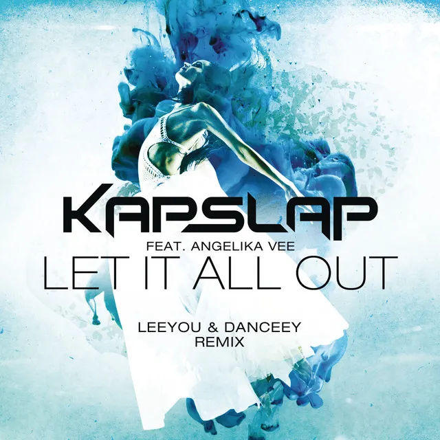 Let It All Out (feat. Angelika Vee) - Leeyou & Danceey Radio Edit