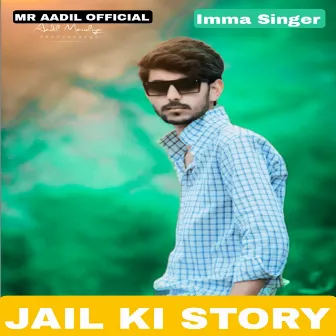 Jail Ki Story by Imma Singer