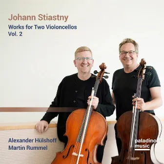 Johann Stiastny: Works for Two Violoncellos, Vol. 2 by Alexander Hülshoff