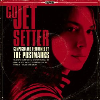 Go Jetsetter - EP by The Postmarks