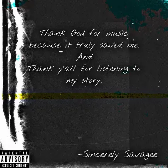 Sincerely Savagee by Mello Da Savagee