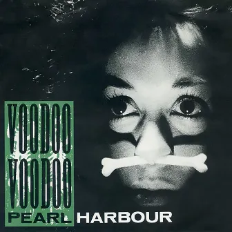 Voodoo Voodoo by Pearl Harbour