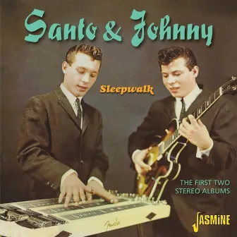 Sleepwalk - The First Two Albums by Santo & Johnny