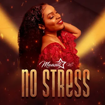 No Stress by Mwasiti KE