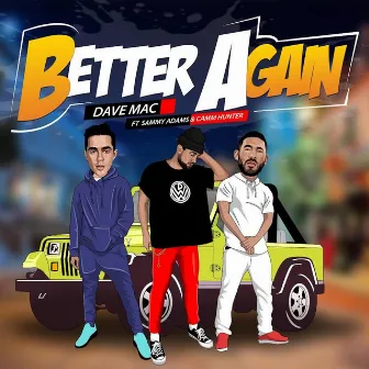 Better Again by Dave Mac