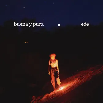 Buena y pura by Ede