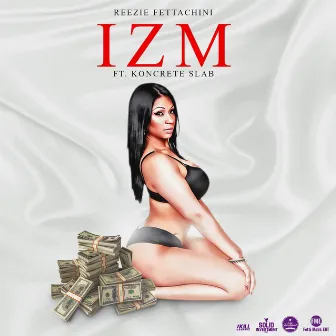 IZM by Fetti Bagz