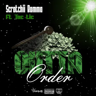 Outta Order by Scratchii Bamma