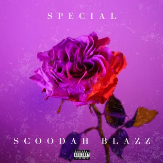 Special by Scoodah Blazz